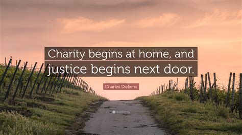 What is the meaning of 'charity begins at home and justice begins .